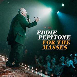 Eddie Pepitone - For the Masses cover