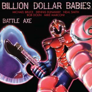 Billion Dollar Babies Battle Axe